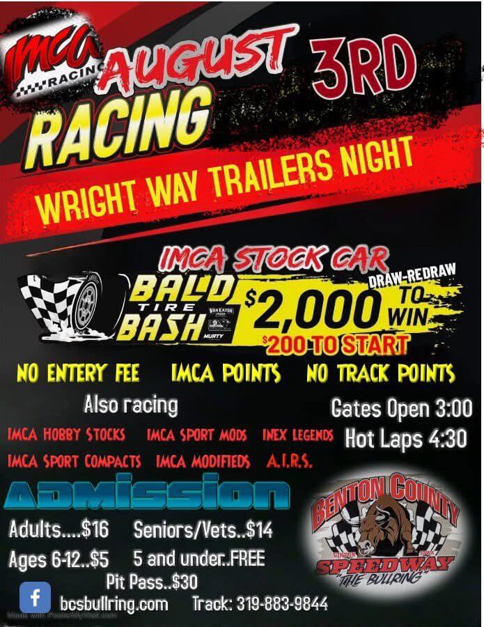 IMCA Racing at the Benton County Speedway! Aug 3, 2025, gates open at 3pm, hot laps at 4:30pm.